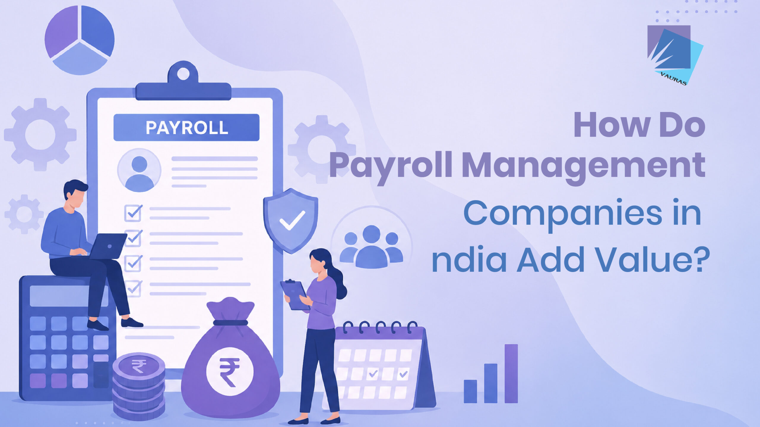 payroll management system | How Do Payroll Management Companies in India Add Value