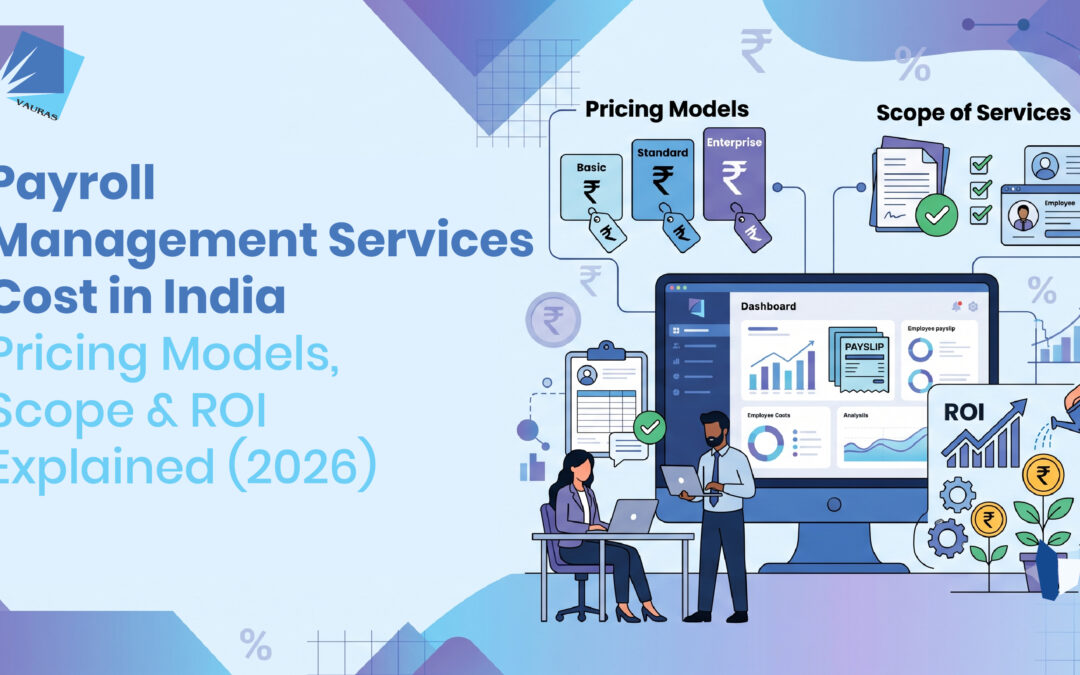 Payroll Management Services Cost in India Pricing Models, Scope & ROI Explained